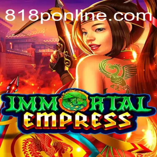 Discover the Magic of 'ImmortalEmpress': A Fascinating Journey Through the World of Fantasy